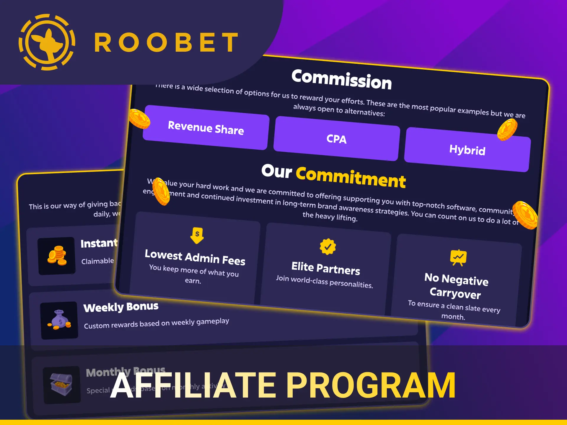 Join the Roobet affiliate scheme to earn recurring commission income.